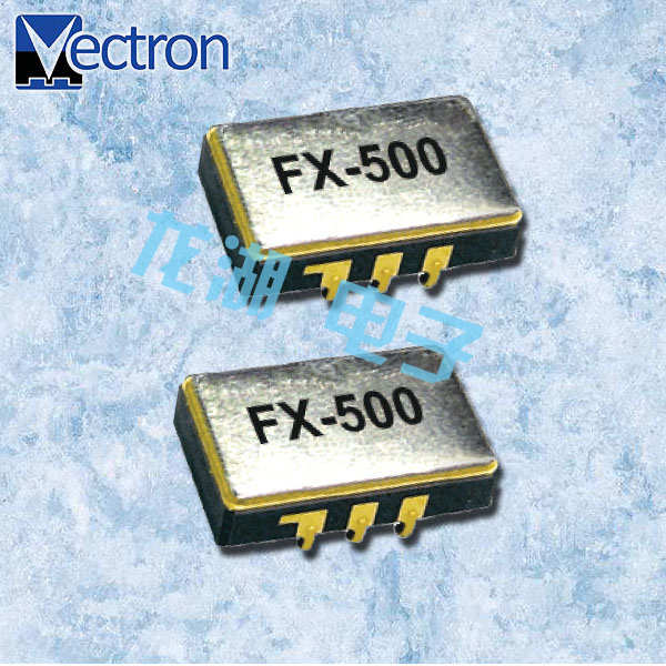 Vectron晶振,贴片晶振,FX-500晶振
